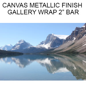 Canvas Metallic Finish  Gallery Wrapped on 2 inch Bars  (Inches)