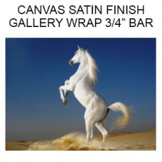 1_Canvas Satin Finish  Gallery Wrapped on 3/4 inch Bars  (Inches)